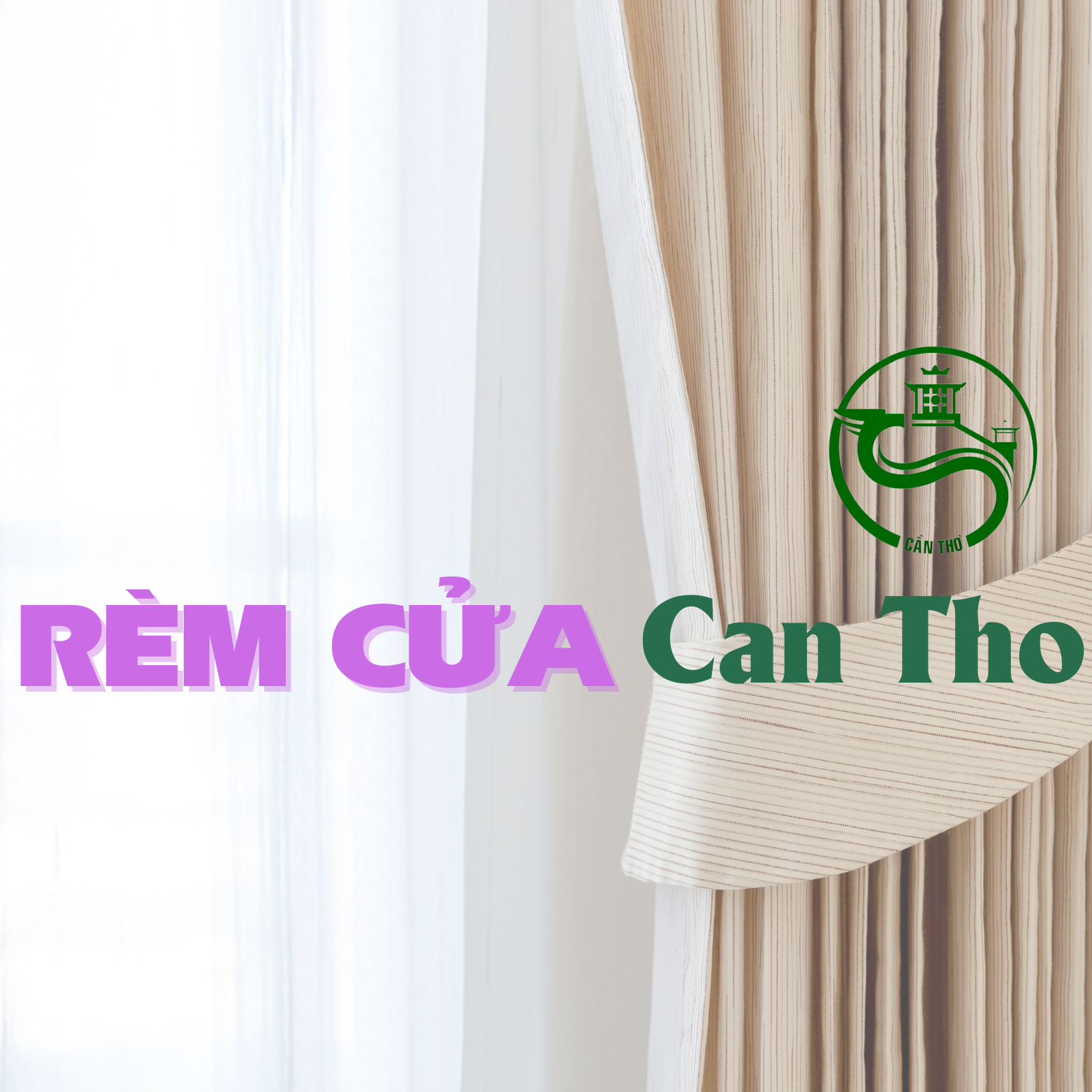 Rèm cửa Cần Thơ